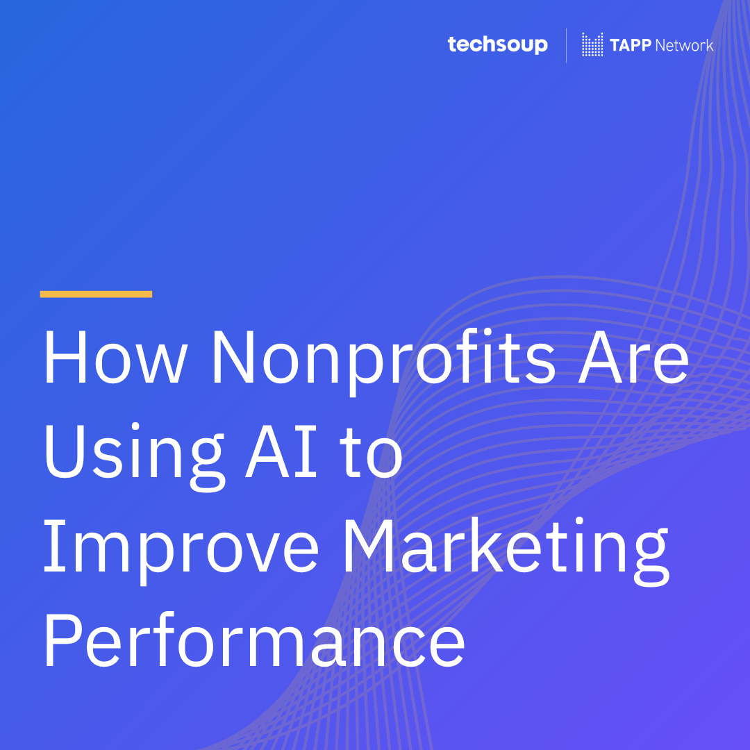 How Nonprofits Are Using AI to Improve Marketing Performance