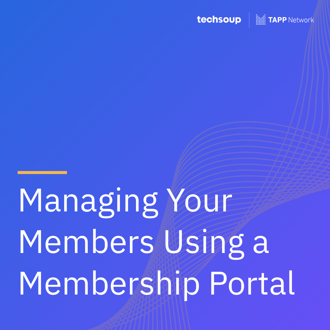 Managing Your Members Using a Membership Portal