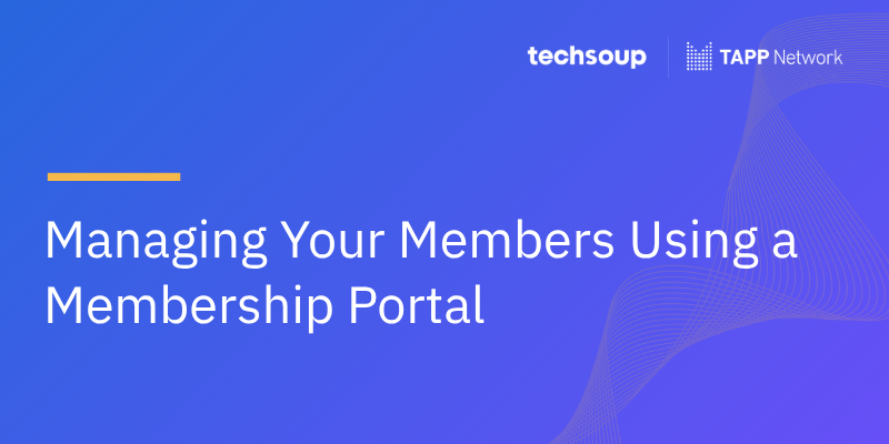 Managing Your Members Using a Membership Portal